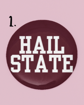 MSU Game Day Button | Hail State Maroon & White
