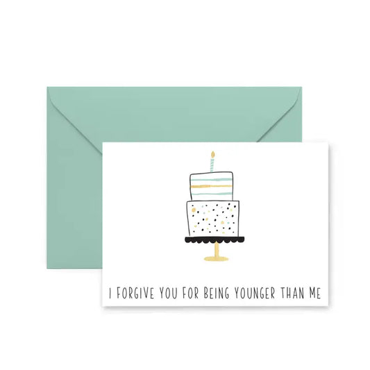 Younger Than Me Birthday Greeting Card