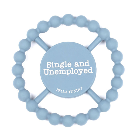 Bella Tunno Single & Unemployed Teether