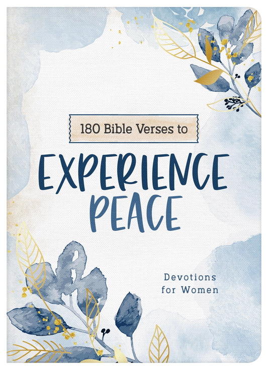 180 Bible Verses To Experience Peace Devotion