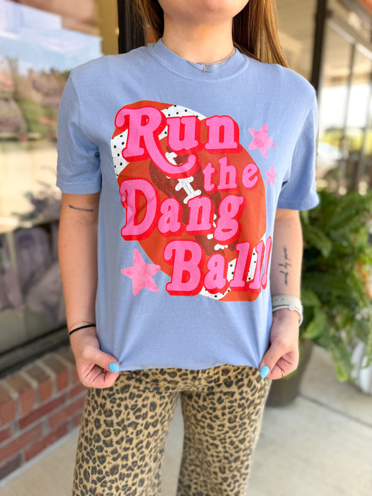 Run The Dang Ball Football T-Shirt