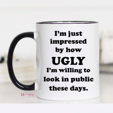 Ugly In Public Mug