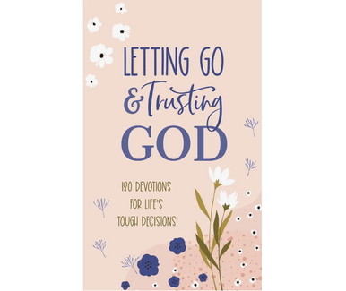 Letting Go And Trusting God Devotion