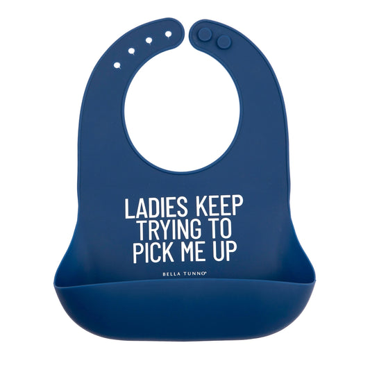 Bella Tunno Ladies Keep Trying To Pick Me Up Wonder Bib