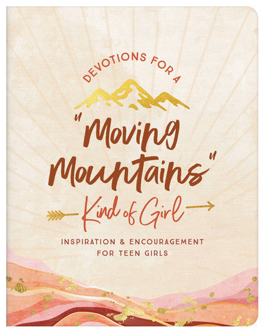 Devotions For A "Moving Mountains" Kind Of Girl