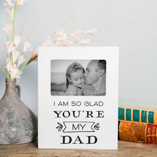 I'm So Glad You're My Dad Picture Frame