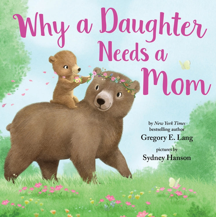 Why A Daughter Needs A Mom Book